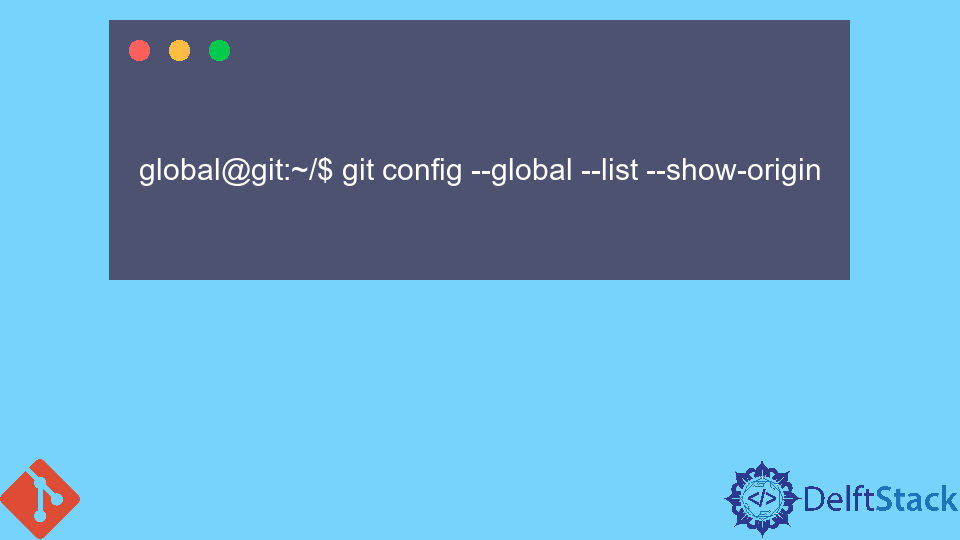 global-git-config-file-location-delft-stack